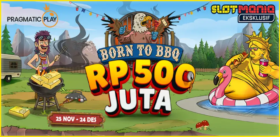 Born to BBQ Rp500 Juta Rewards