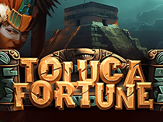 Toluca Fortune