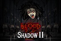 Blood and Shadow 2