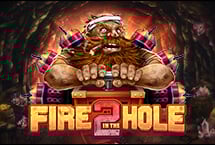 Fire In The Hole 2